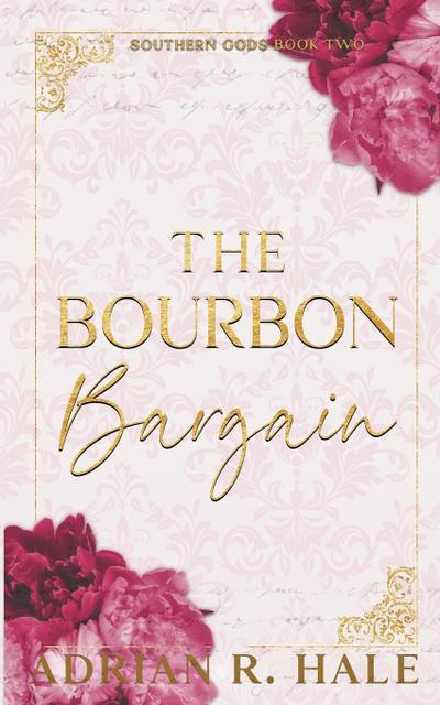 The Bourbon Bargain