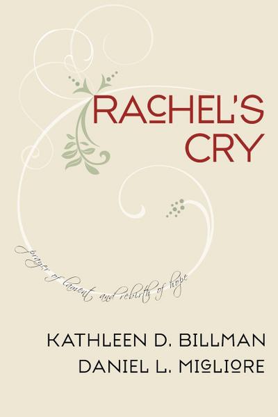 Rachel’s Cry