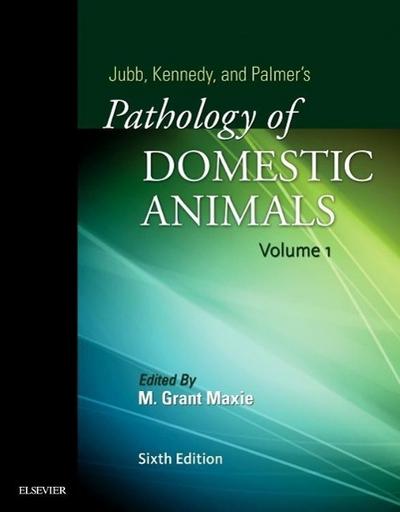 Jubb, Kennedy & Palmer’s Pathology of Domestic Animals. Vol.1