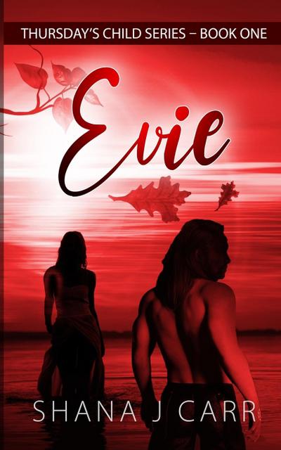 Thursday’s Child Series_Book One_Evie