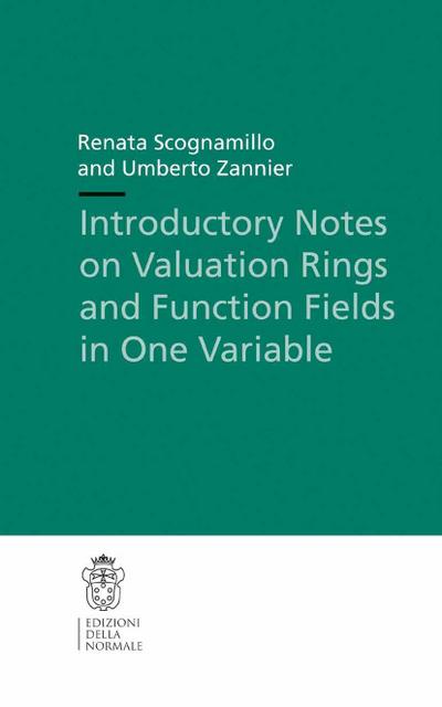 Introductory Notes on Valuation Rings and Function Fields in One Variable