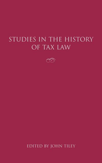 Studies in the History of Tax Law, Volume 1