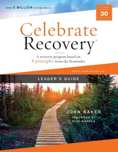 Celebrate Recovery Leader’s Guide, Updated Edition