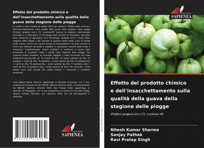 Effetto del prodotto chimico e dell’insacchettamento sulla qualità della guava della stagione delle piogge