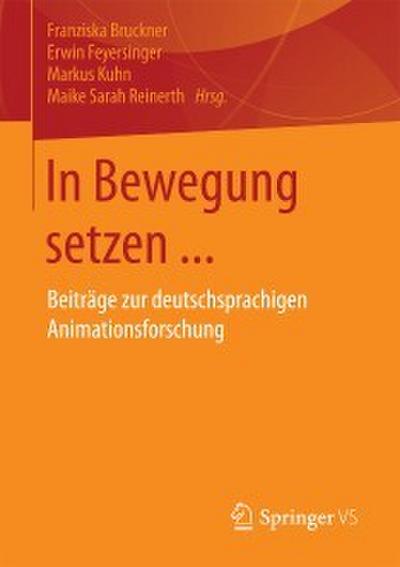 In Bewegung setzen ...