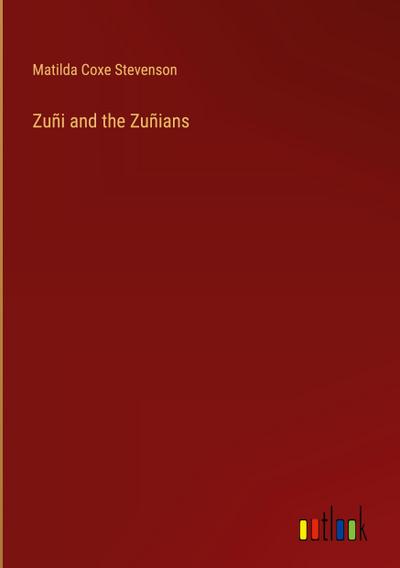 Zuñi and the Zuñians