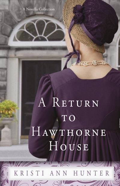 A Return to Hawthorne House