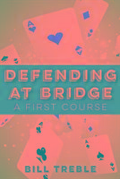 Defending at Bridge