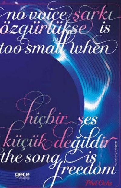 Sarki Özgürlükse Hicbir Ses Kücük Degildir