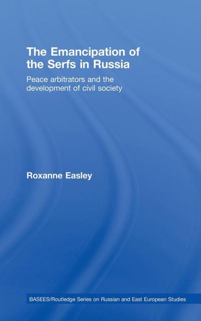 The Emancipation of the Serfs in Russia