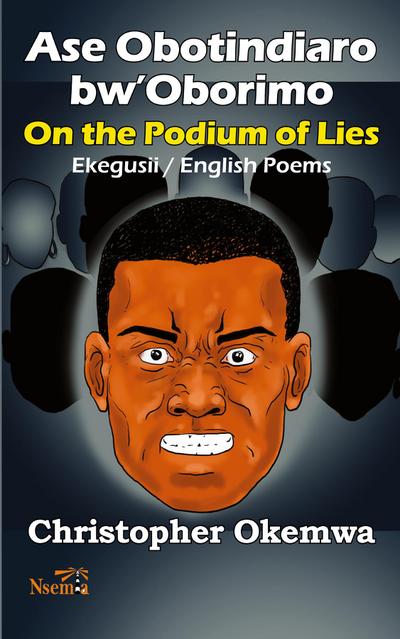 Ase Obotindiaro bw’Oborimo - On the Podium of Lies