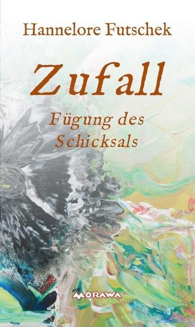 Zufall - Fügung des Schicksals