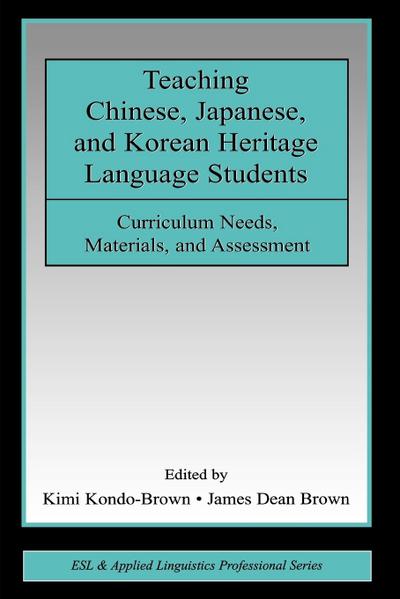 Teaching Chinese, Japanese, and Korean Heritage Language Students