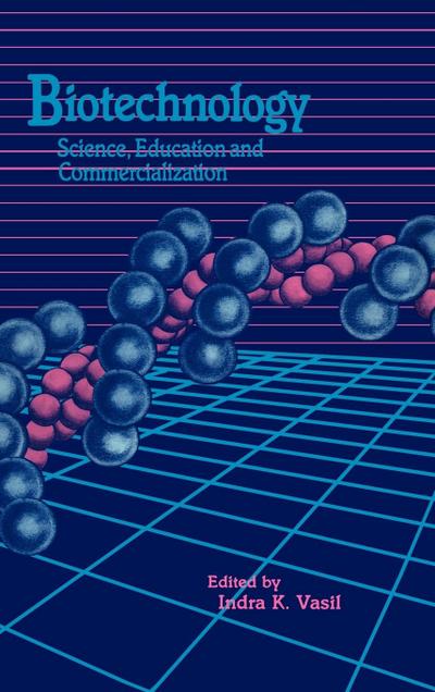 Biotechnology: Science Education and Commercialization