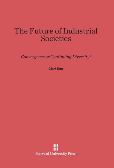 The Future of Industrial Societies