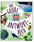 Das große WAS IST WAS Antwortbuch | Buch