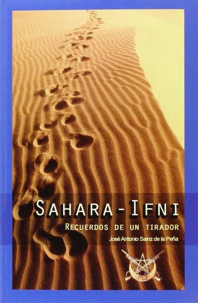 Sahara-Ifni : recuerdos de un tirador
