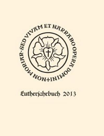 Lutherjahrbuch 80. Jahrgang 2013
