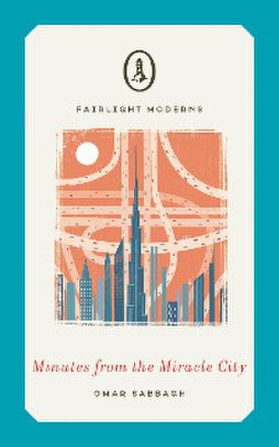 Minutes from the Miracle City (Fairlight Moderns)