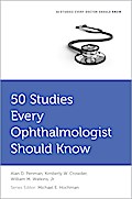 50 Studies Every Ophthalmologist Should Know