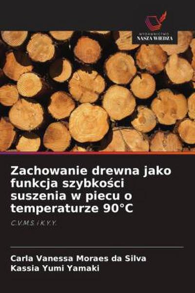 Zachowanie drewna jako funkcja szybko¿ci suszenia w piecu o temperaturze 90°C