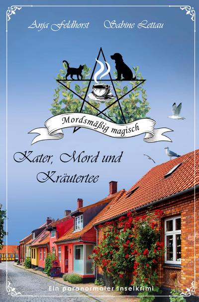 Kater, Mord und Kräutertee