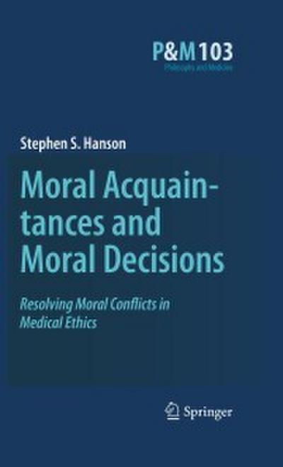 Moral Acquaintances and Moral Decisions