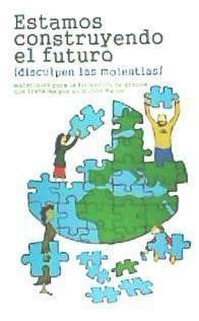 Estamos construyendo el futuro : -disculpen las molestias- :