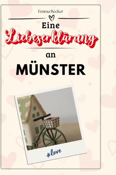 Eine Liebeserklärung an Münster