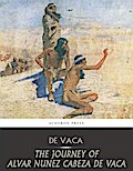 The Journey of Alvar Nunez Cabeza De Vaca