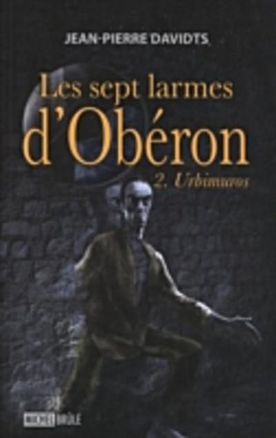 Les sept larmes d’’Obéron 2 : Urbimuros