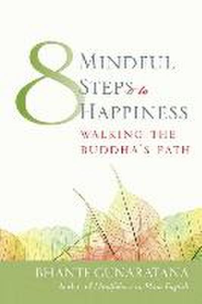 Eight Mindful Steps to Happiness