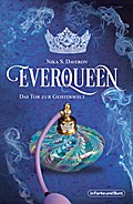 Everqueen - Das Tor zur Geisterwelt: Urban-Fantasy-Roman