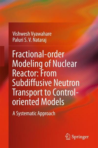 Fractional-order Modeling of Nuclear Reactor: From Subdiffusive Neutron Transport to Control-oriented Models