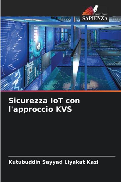 Sicurezza IoT con l’approccio KVS