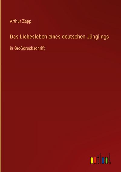 Das Liebesleben eines deutschen Jünglings