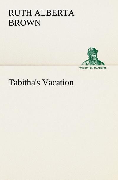 Tabitha’s Vacation