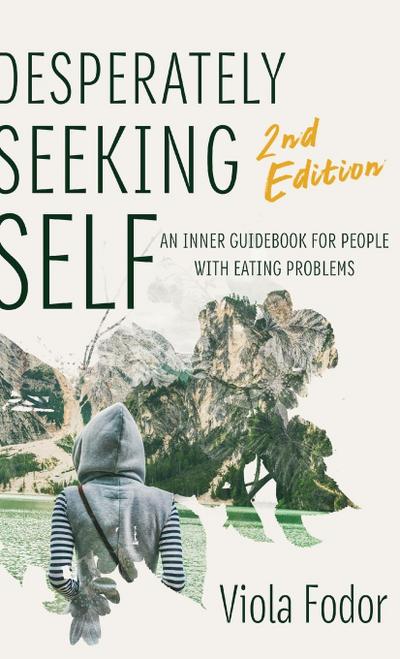 Desperately Seeking Self Second Edition