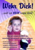 Wehr Dich! ...weil ich NEIN sagen darf!
