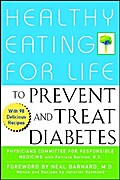 Healthy Eating for Life to Prevent and Treat Diabetes