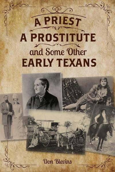 Priest, a Prostitute, and Some Other Early Texans