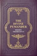 The Divine Pymander