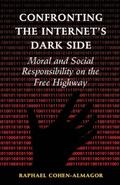 Confronting the Internet’s Dark Side
