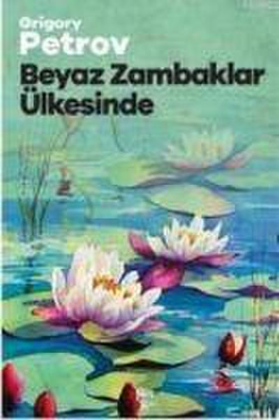 Beyaz Zambaklar Ülkesinde