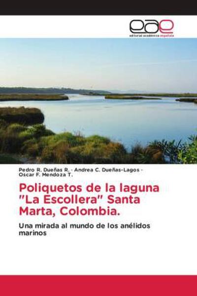 Poliquetos de la laguna "La Escollera" Santa Marta, Colombia.
