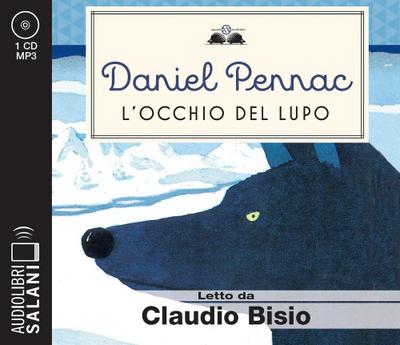 L’ occhio del lupo letto da Claudio Bisio. Audiolibro. CD Audio formato MP3