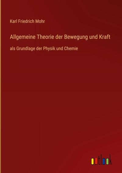 Allgemeine Theorie der Bewegung und Kraft