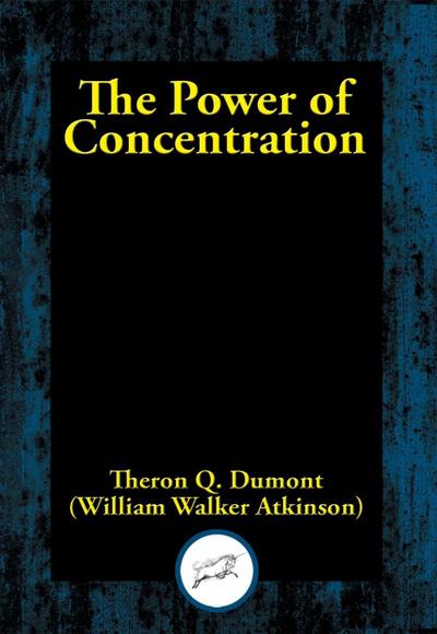 Dumont, T: Power of Concentration