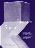 Broken Spaces