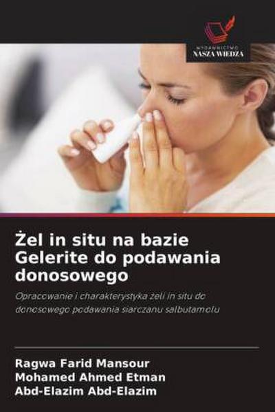 ¿el in situ na bazie Gelerite do podawania donosowego